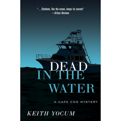 Dead In The Water By Keith Yocum