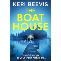 The Boat House By Keri Beevis
