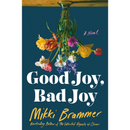 Good Joy, Bad Joy By Mikki Brammer