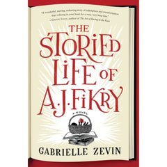 The Storied Life of A.J. Fikry By Gabrielle Zevin