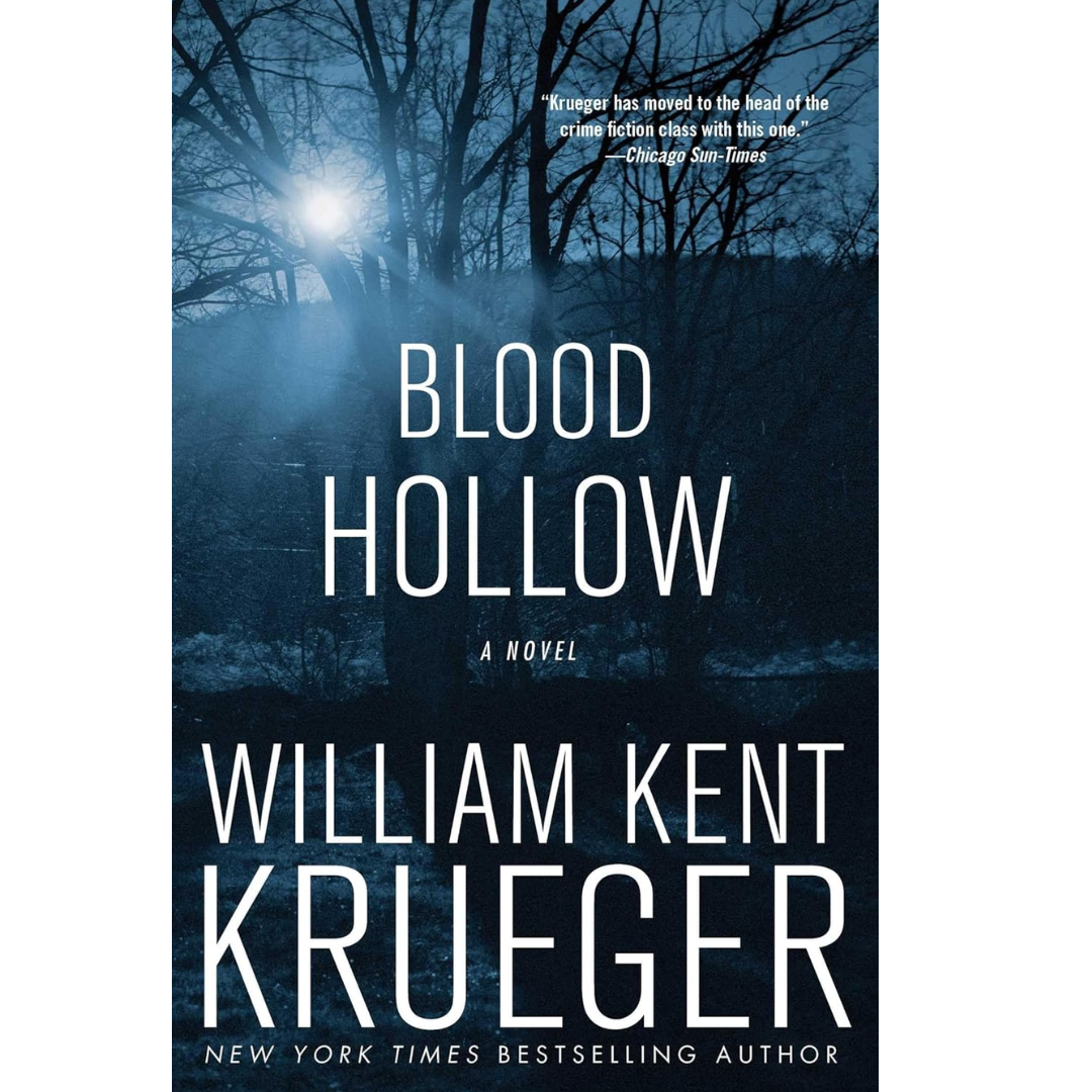 Blood Hollow By William Kent Krueger
