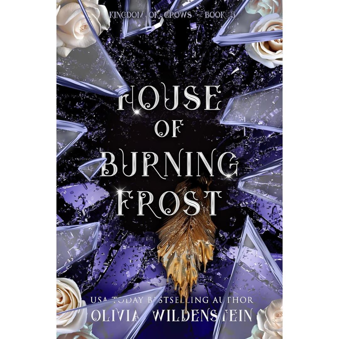 House of Burning Frost By Olivia Wildenstein
