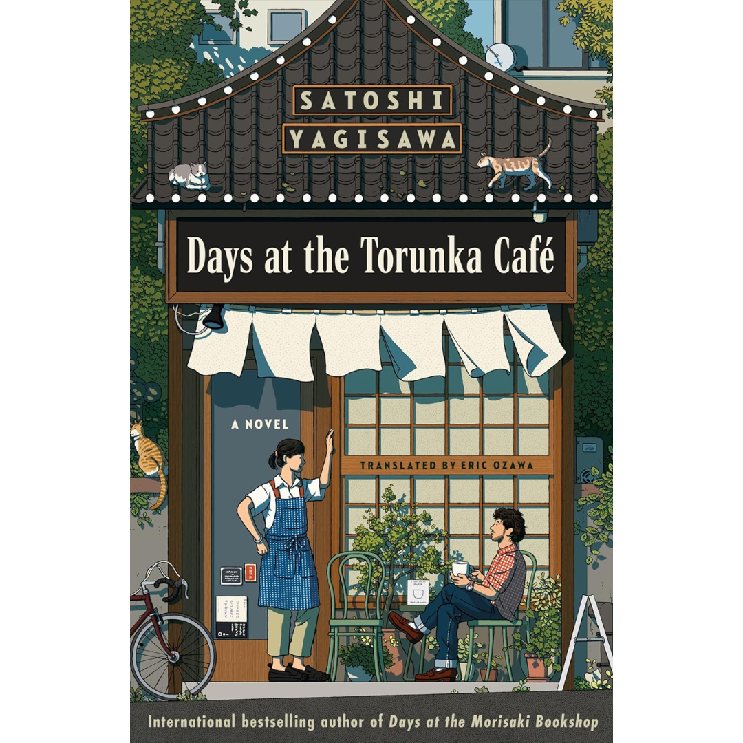 Days at the Torunka Café By Satoshi Yagisawa