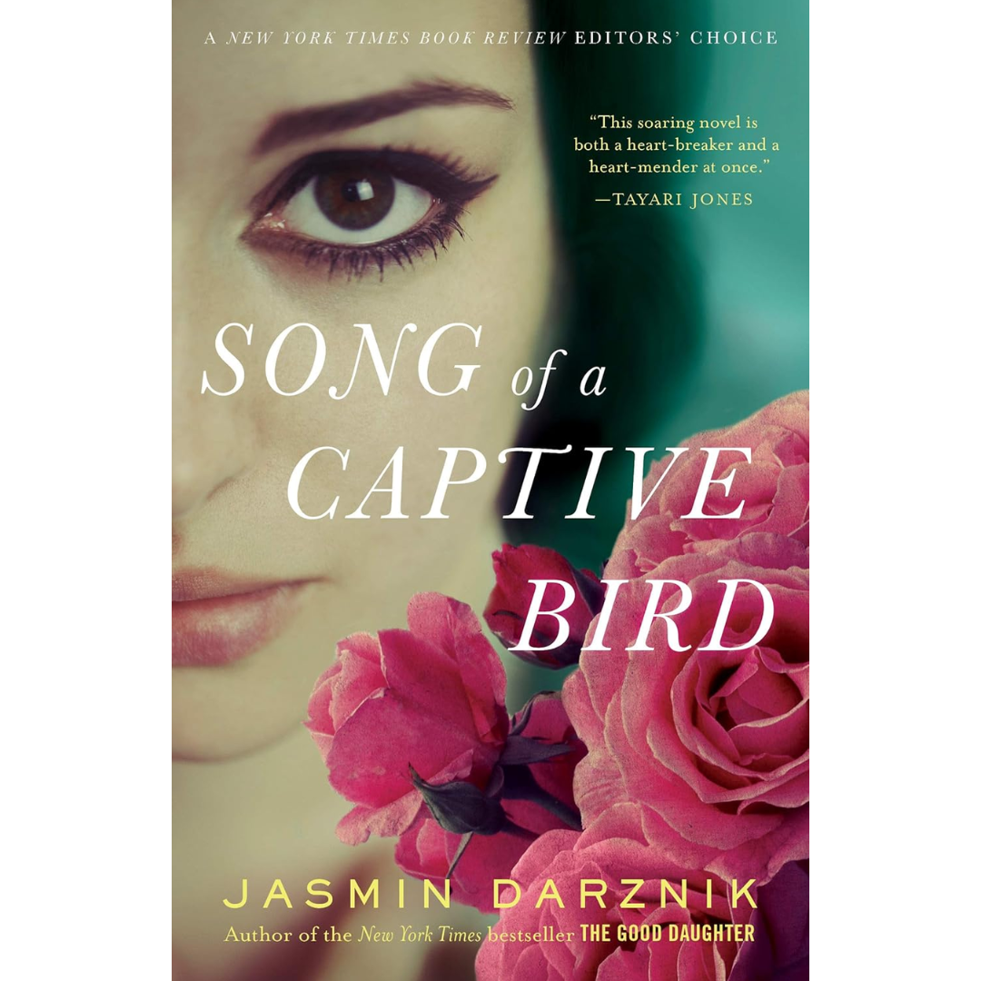 Song of a Captive Bird By Jasmin Darznik