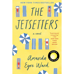 The Jetsetters By Amanda Eyre Ward