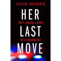 Her Last Move By John Marrs