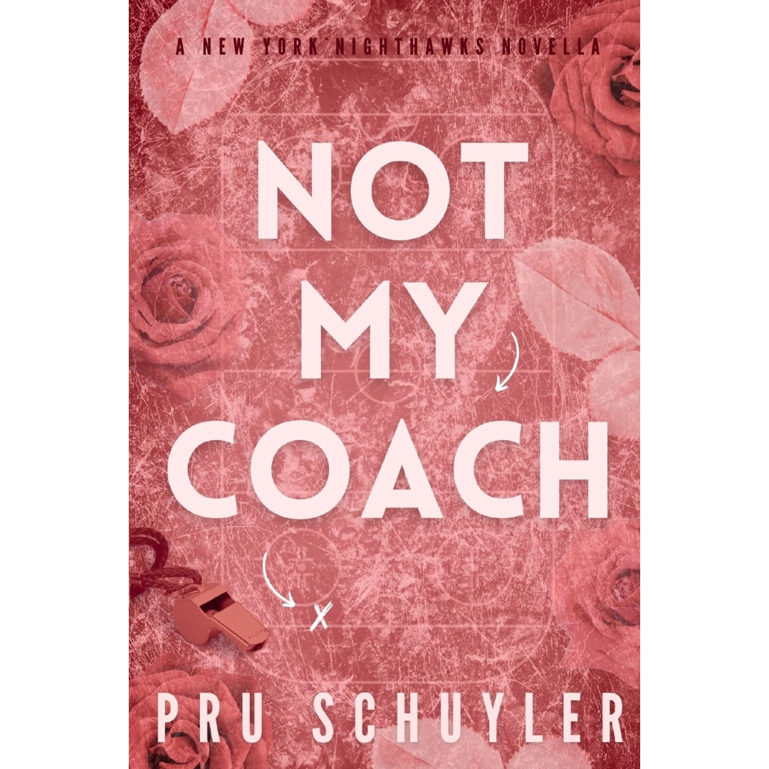 Not My Coach By Pru Schuyler