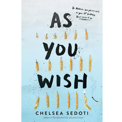 As You Wish By Chelsea Sedoti