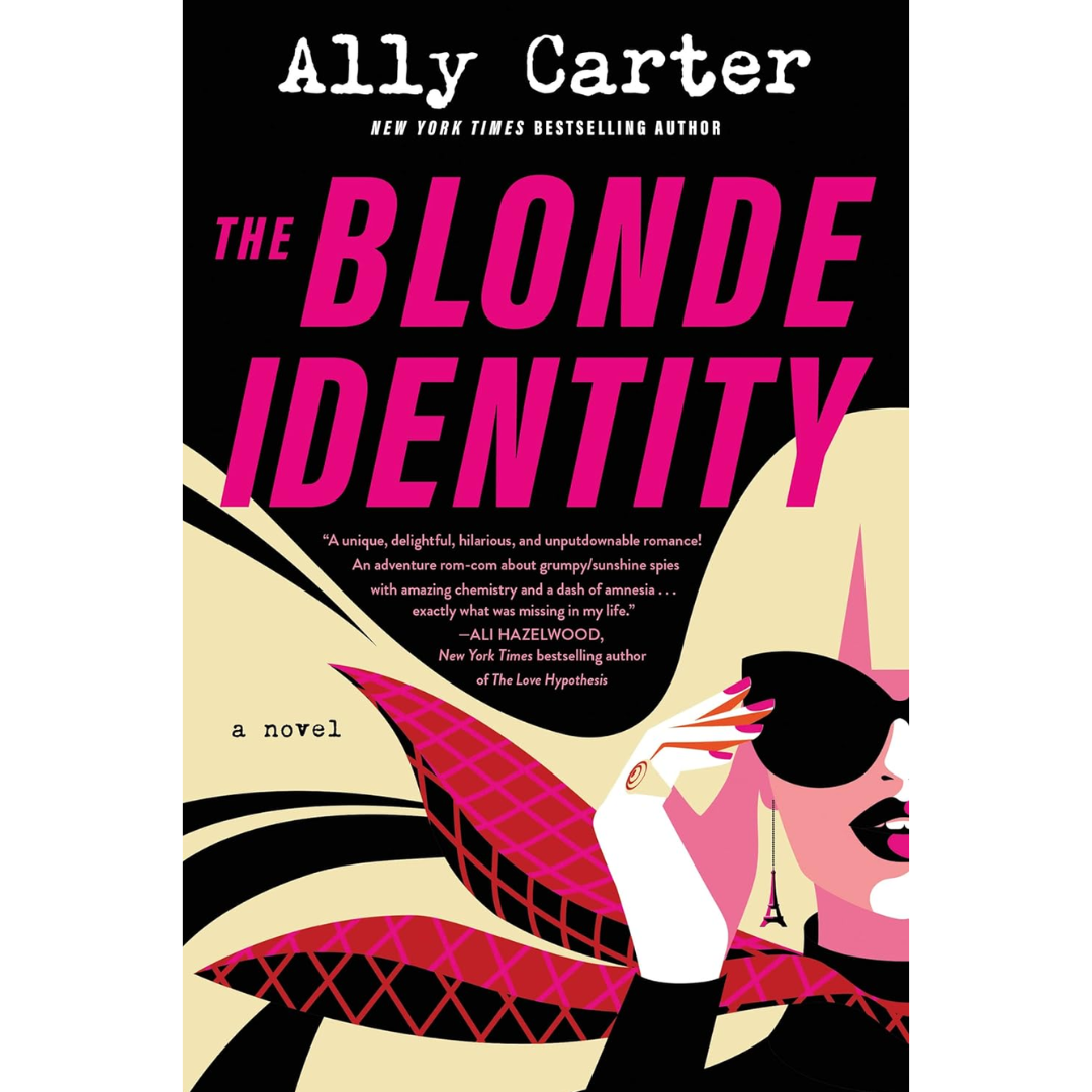 The Blonde Identity: A Fast-Paced Spy Adventure of Amnesia, Identical Twins, and Unraveling Deadly Secrets in Europe By The Blonde Identity: A Fast-Paced Spy Adventure of Amnesia, Identical Twins, and Unraveling Deadly Secrets in Europe By Ally Carter