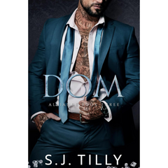 Dom By S.J. Tilly