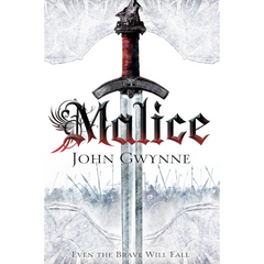 Malice By John Gwynne