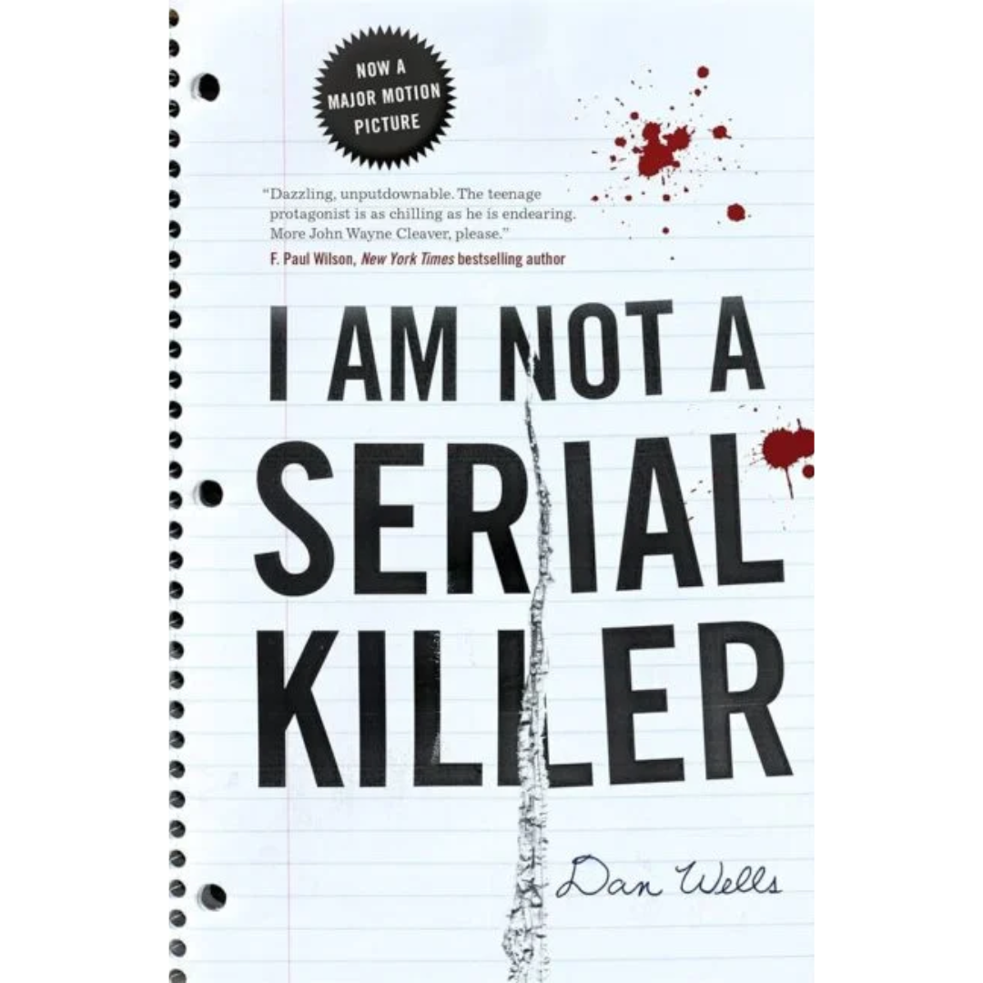 I Am Not a Serial Killer By Dan Wells