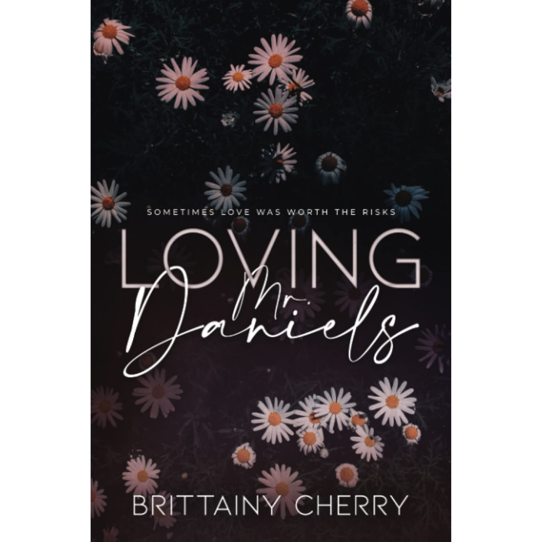 Loving Mr Daniels By Brittainy C. Cherry