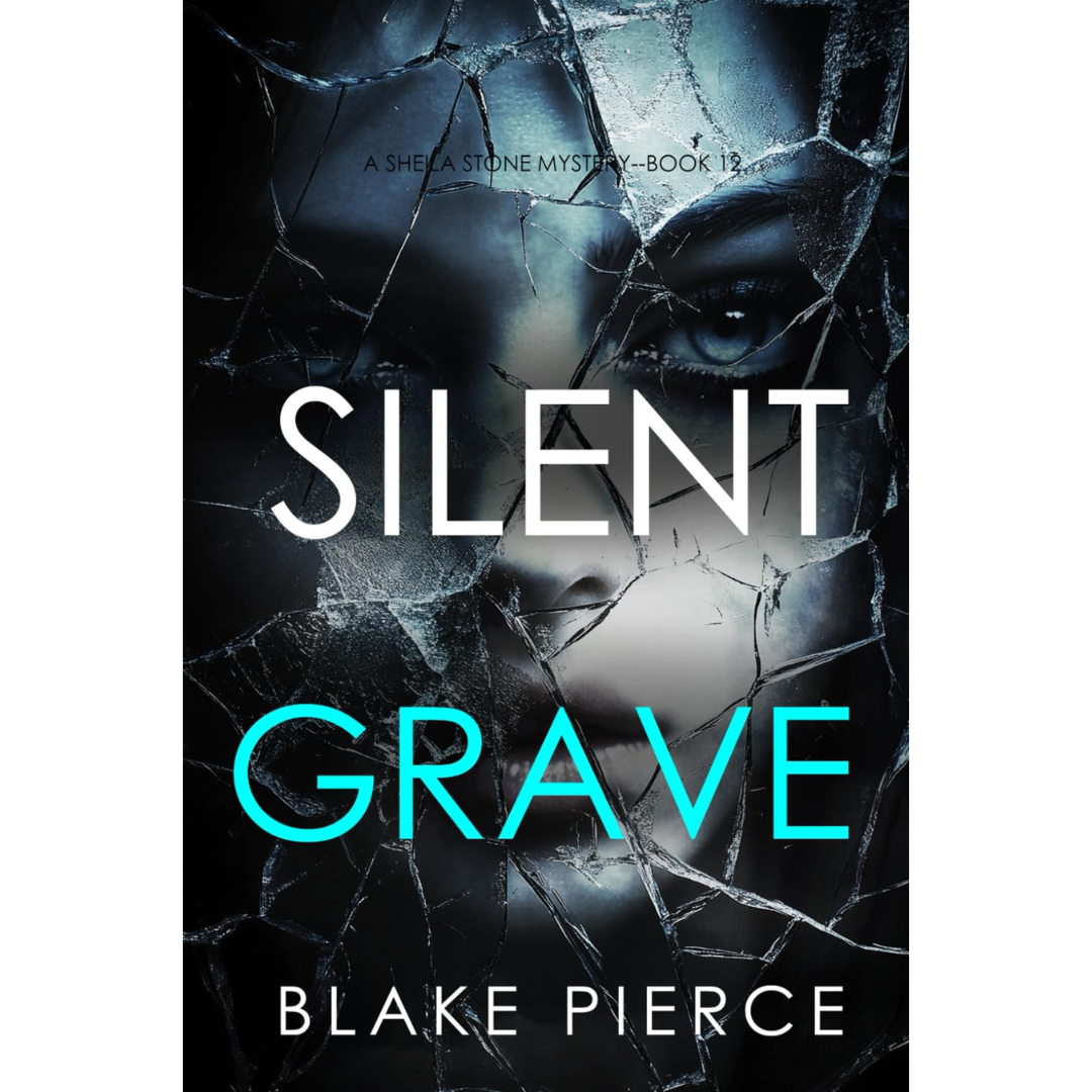 Silent Grave By Blake Pierce