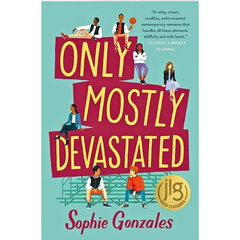 Only Mostly Devastated By Sophie Gonzales