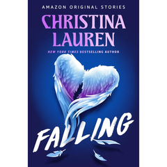Falling By Christina Lauren
