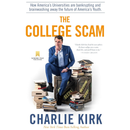 The College Scam By Charlie Kirk