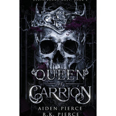 Queen of Carrion By Aiden Pierce