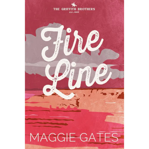 Fire Line By Maggie C. Gates