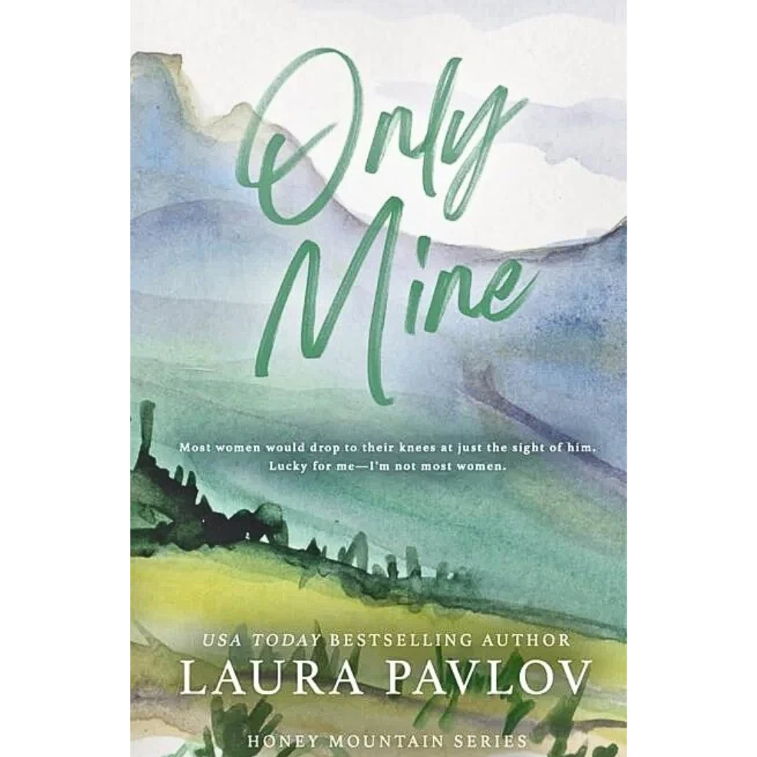 Only Mine By Laura Pavlov