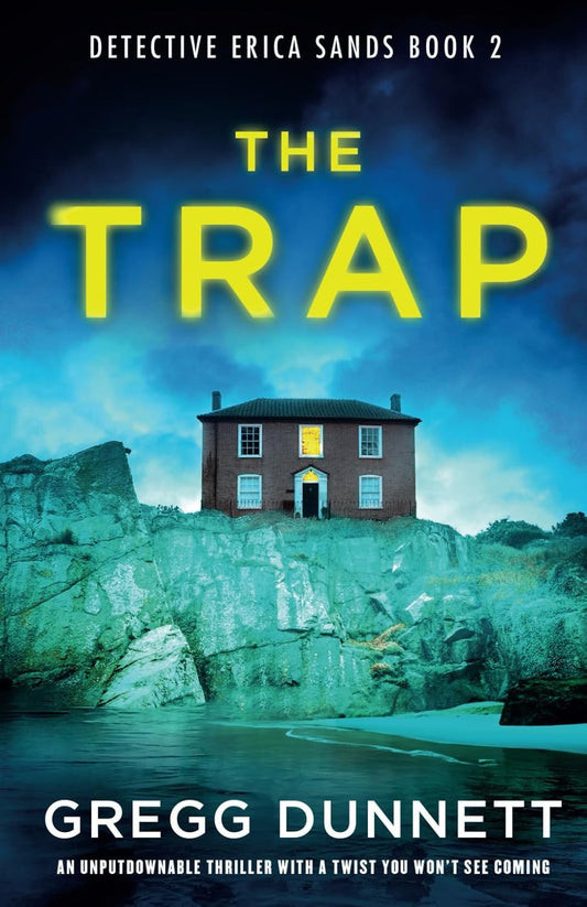 The Trap By Gregg Dunnett