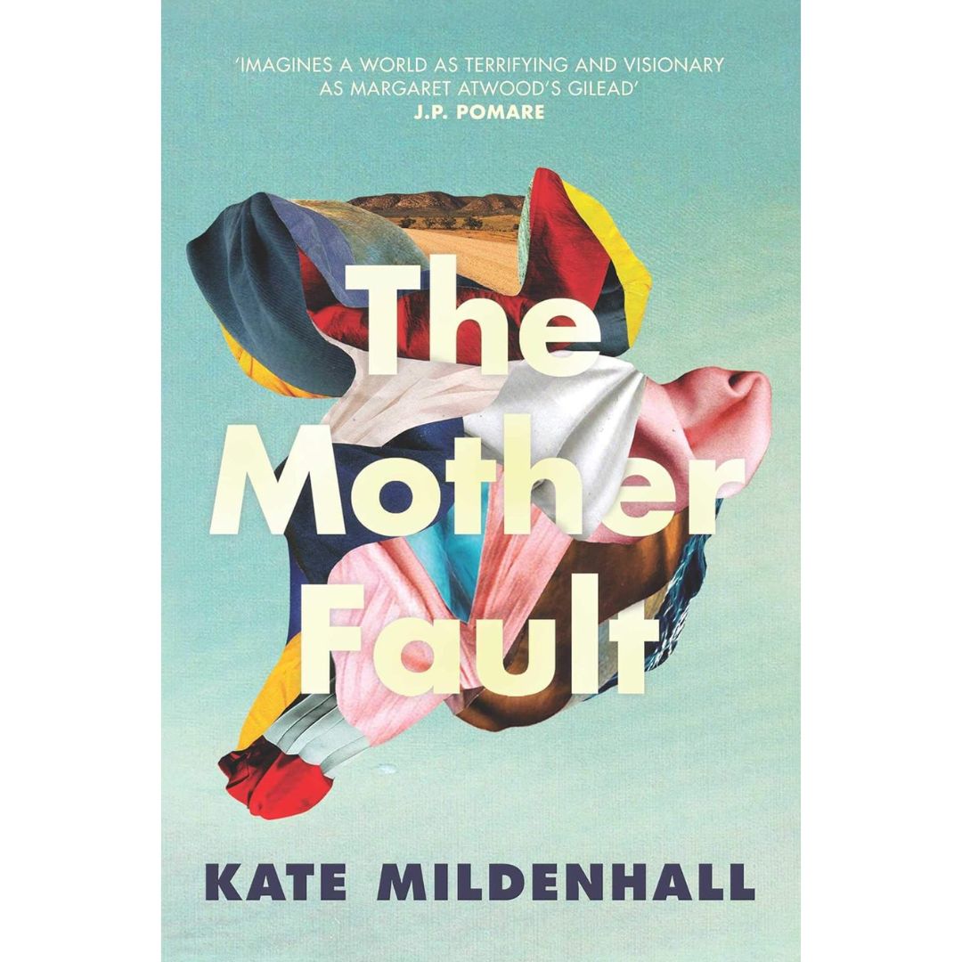 The Mother Fault By Kate Mildenhall