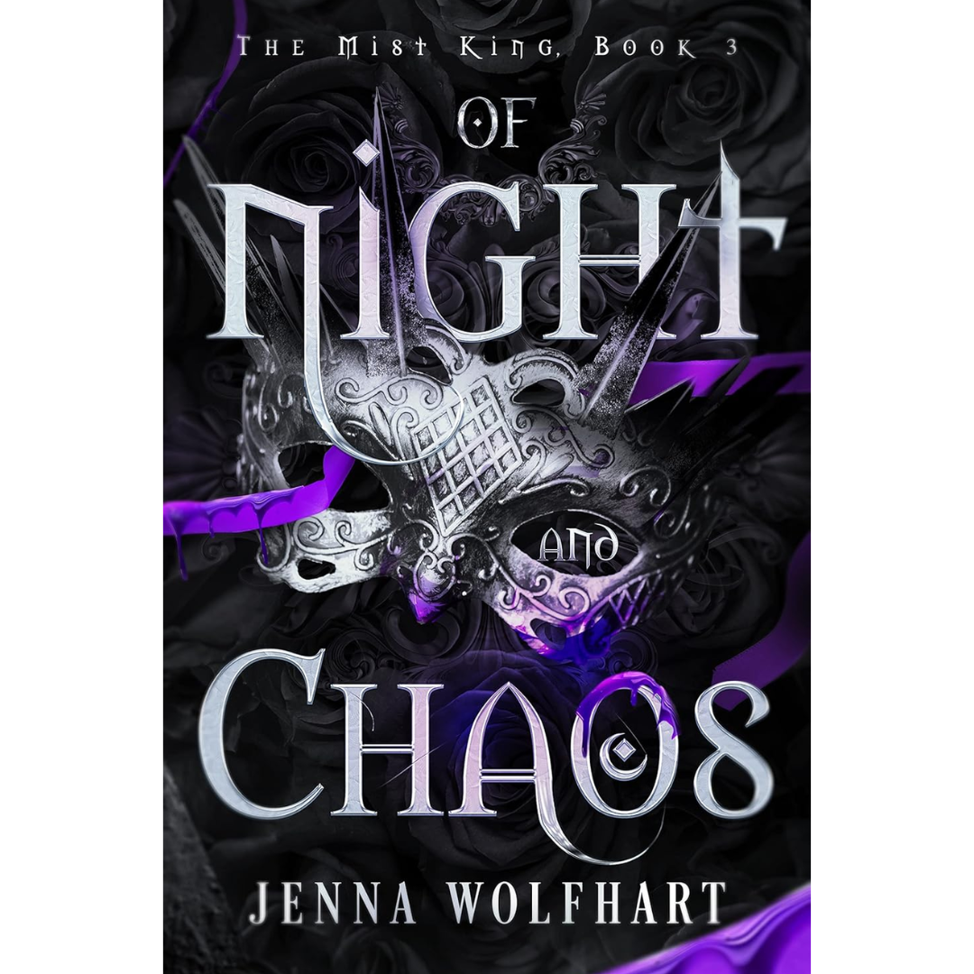 Of Night and Chaos By Jenna Wolfhart