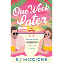 One Week Later By K.J. Micciche