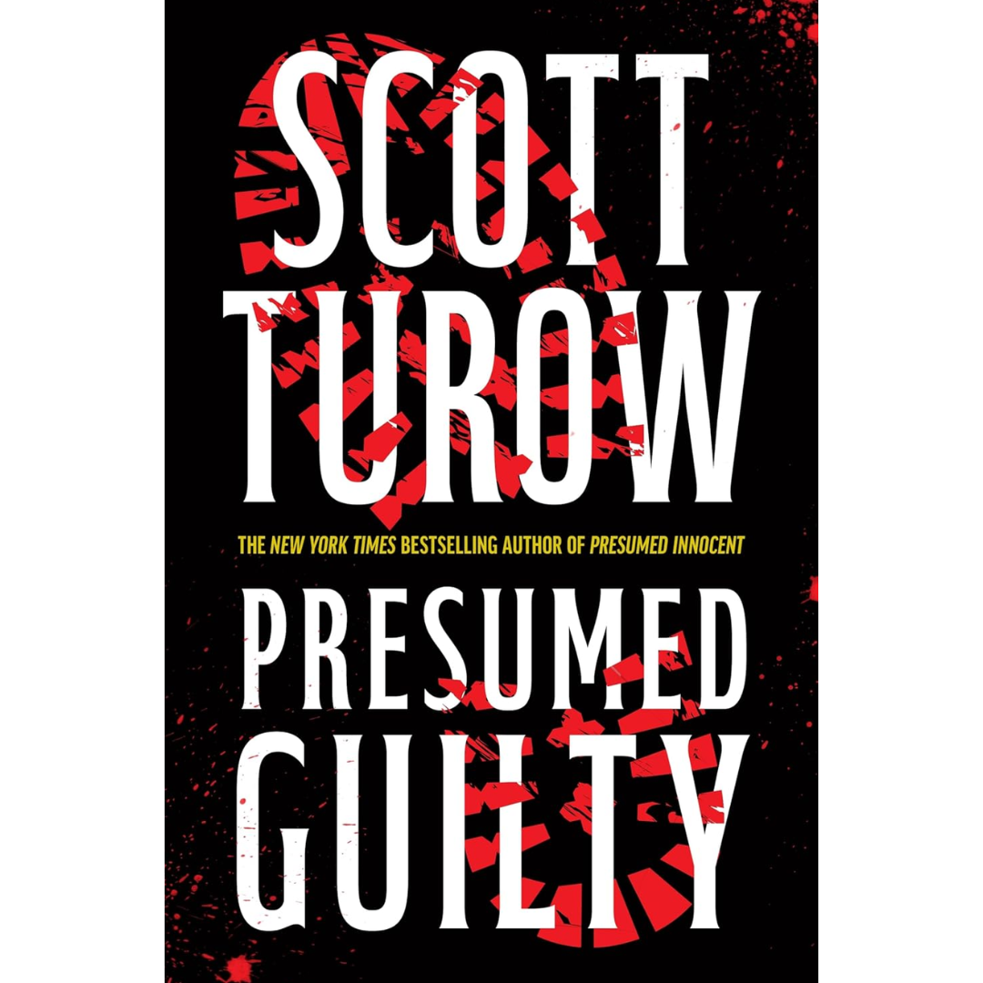 Presumed Guilty By Scott Turow