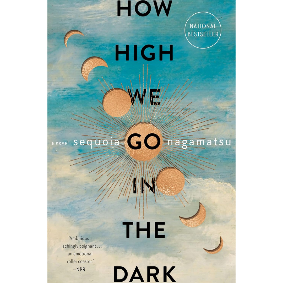 How High We Go in the Dark By Sequoia Nagamatsu