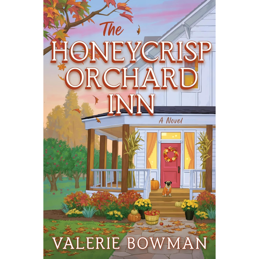 The Honeycrisp Orchard Inn By Valerie Bowman