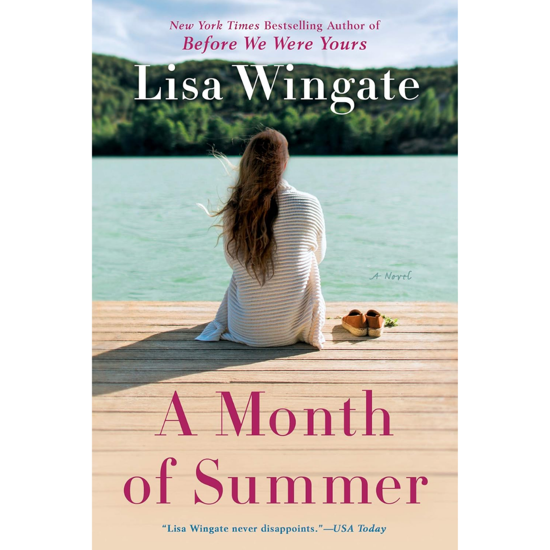 A Month of Summer By Lisa Wingate