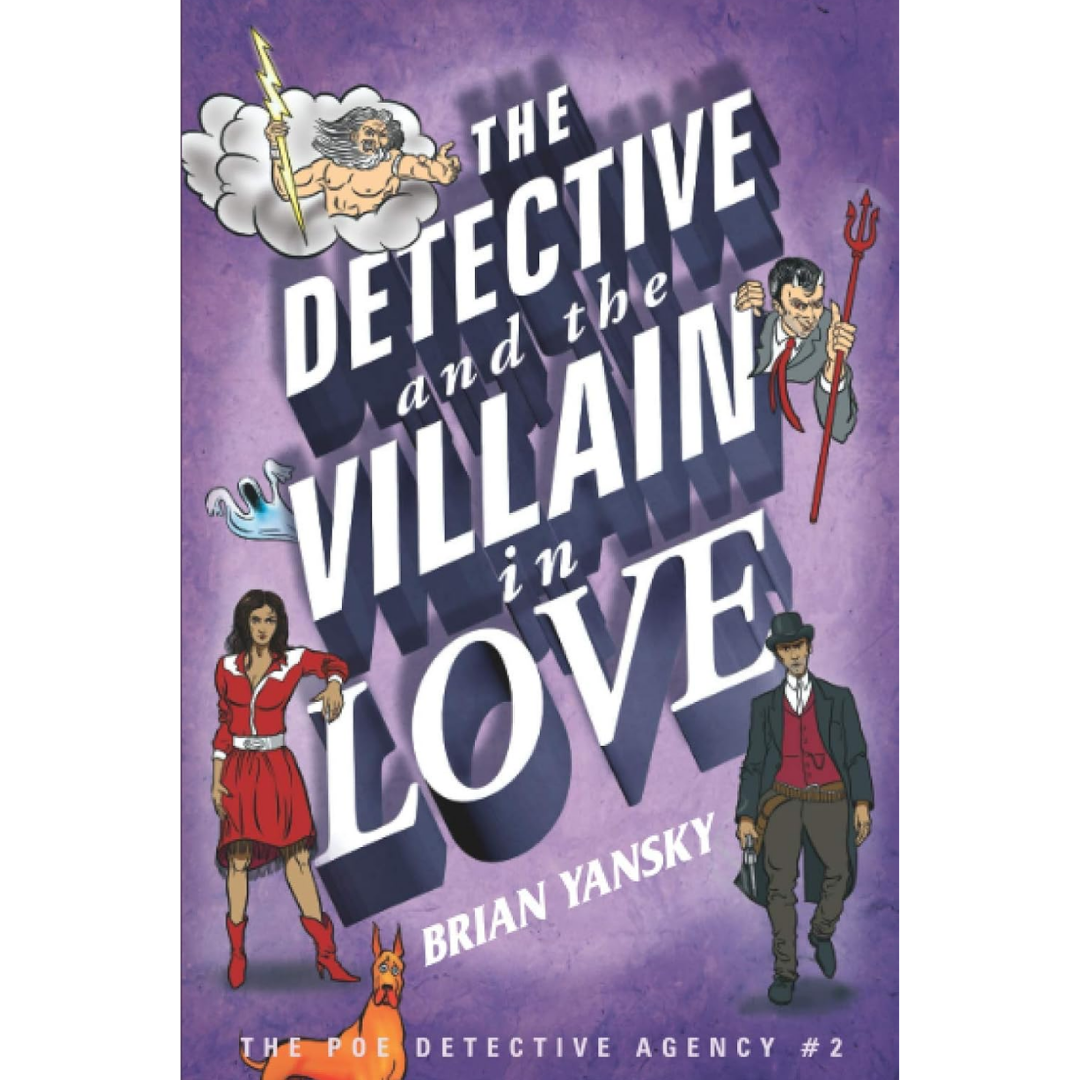 The Detective And The Villain In Love By Brian Yansky