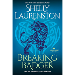 Breaking Badger By Shelly Laurenston