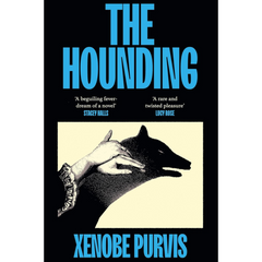 The Hounding By Xenobe Purvis