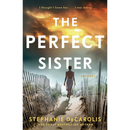 The Perfect Sister By Stephanie DeCarolis