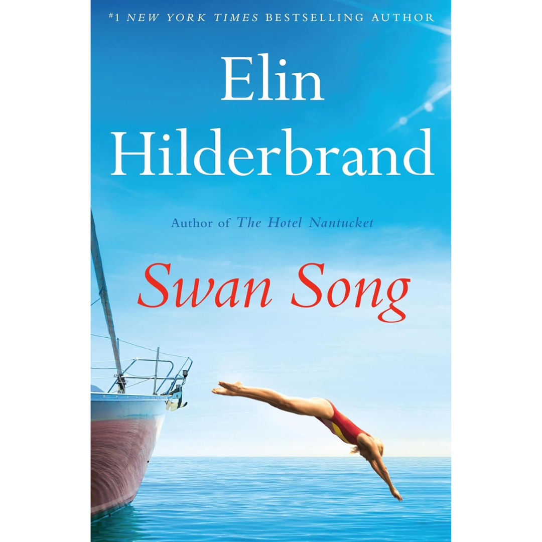 Swan Song By Elin Hilderbrand