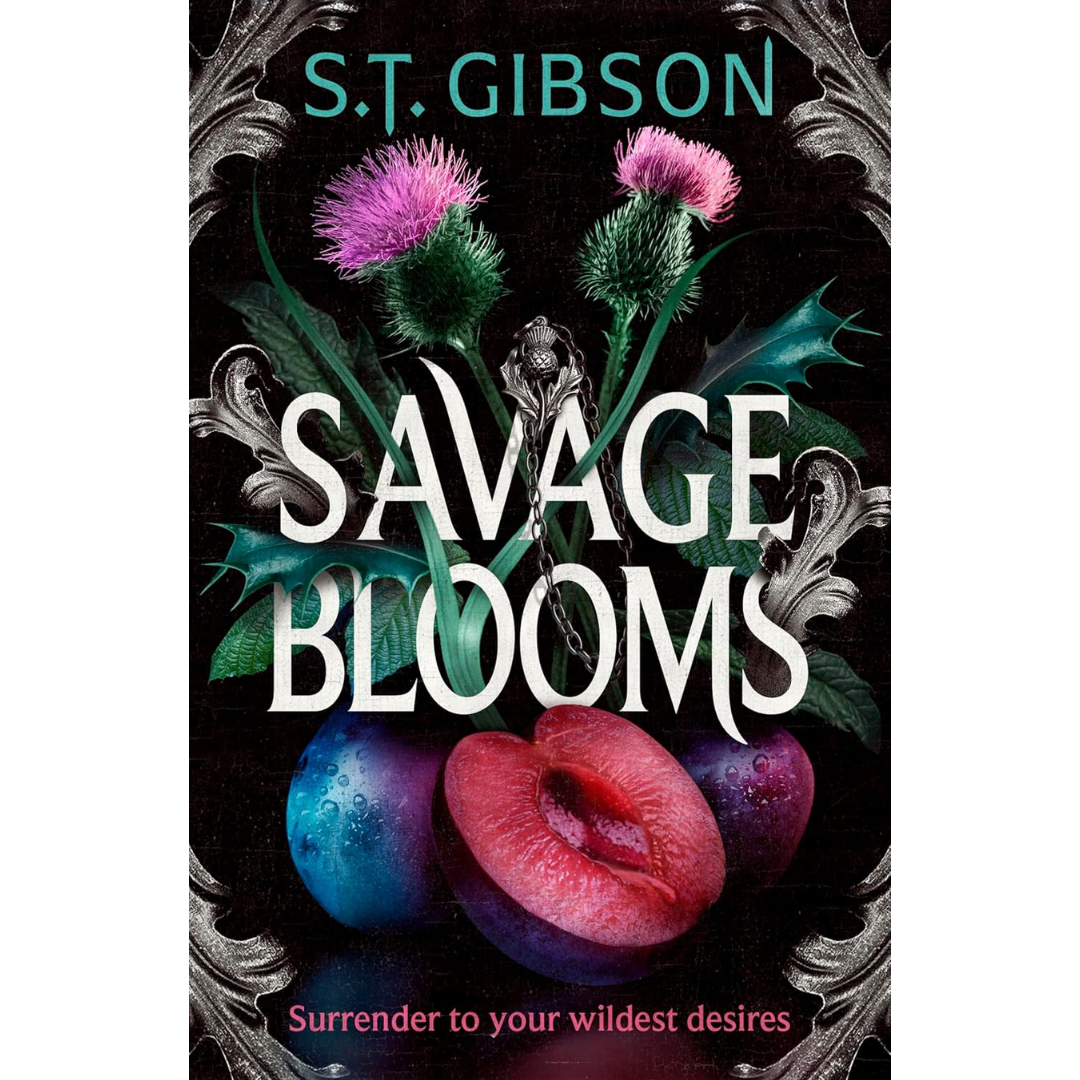 Savage Blooms By S.T. Gibson