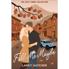 Fall Me Maybe By Laney Hatcher