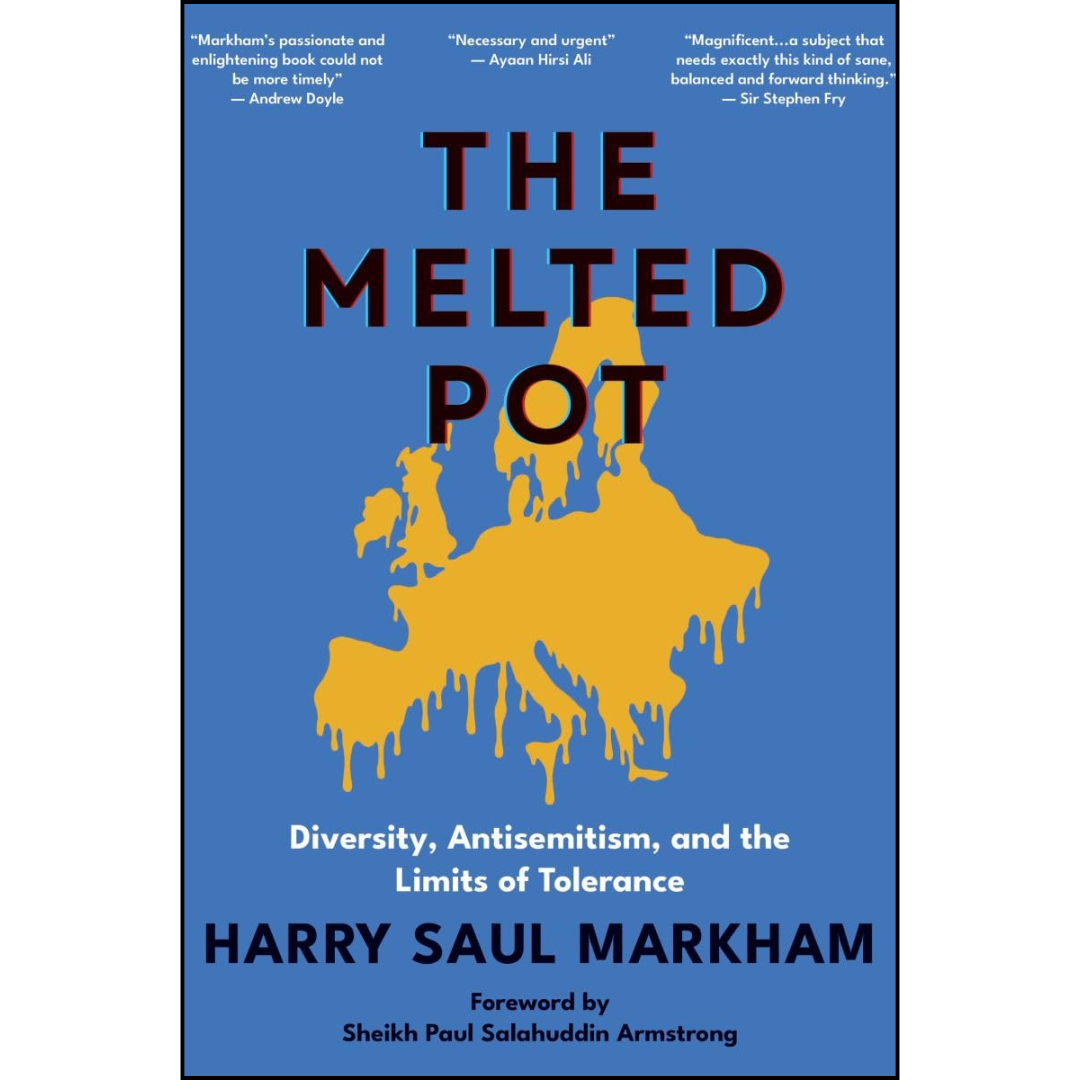 The Melted Pot: Diversity, Antisemitism, and the Limits of Tolerance By Harry Saul Markham