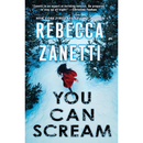 You Can Scream By Rebecca Zanetti