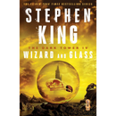 The Dark Tower IV: Wizard and Glass By Stephen King