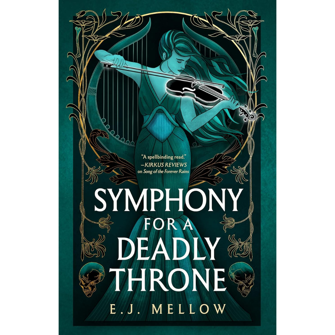 Symphony for a Deadly Throne By E.J. Mellow