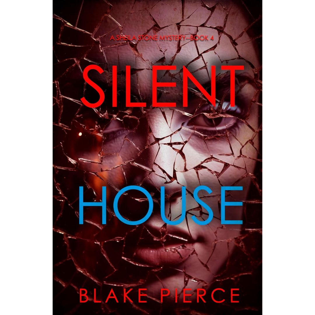 Silent House By Blake Pierce
