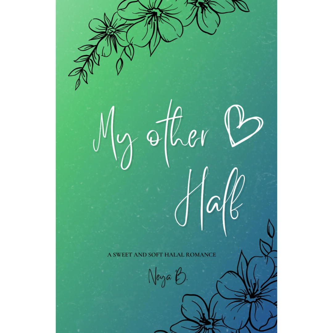 My Other Half By Neya B