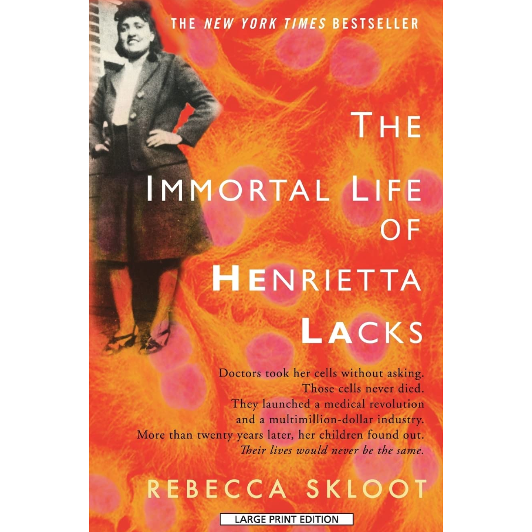 The Immortal Life of Henrietta Lacks By Rebecca Skloot
