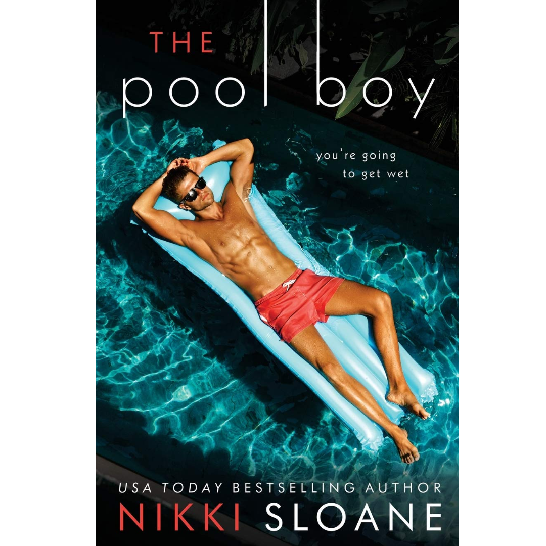 The Pool Boy By Nikki Sloane