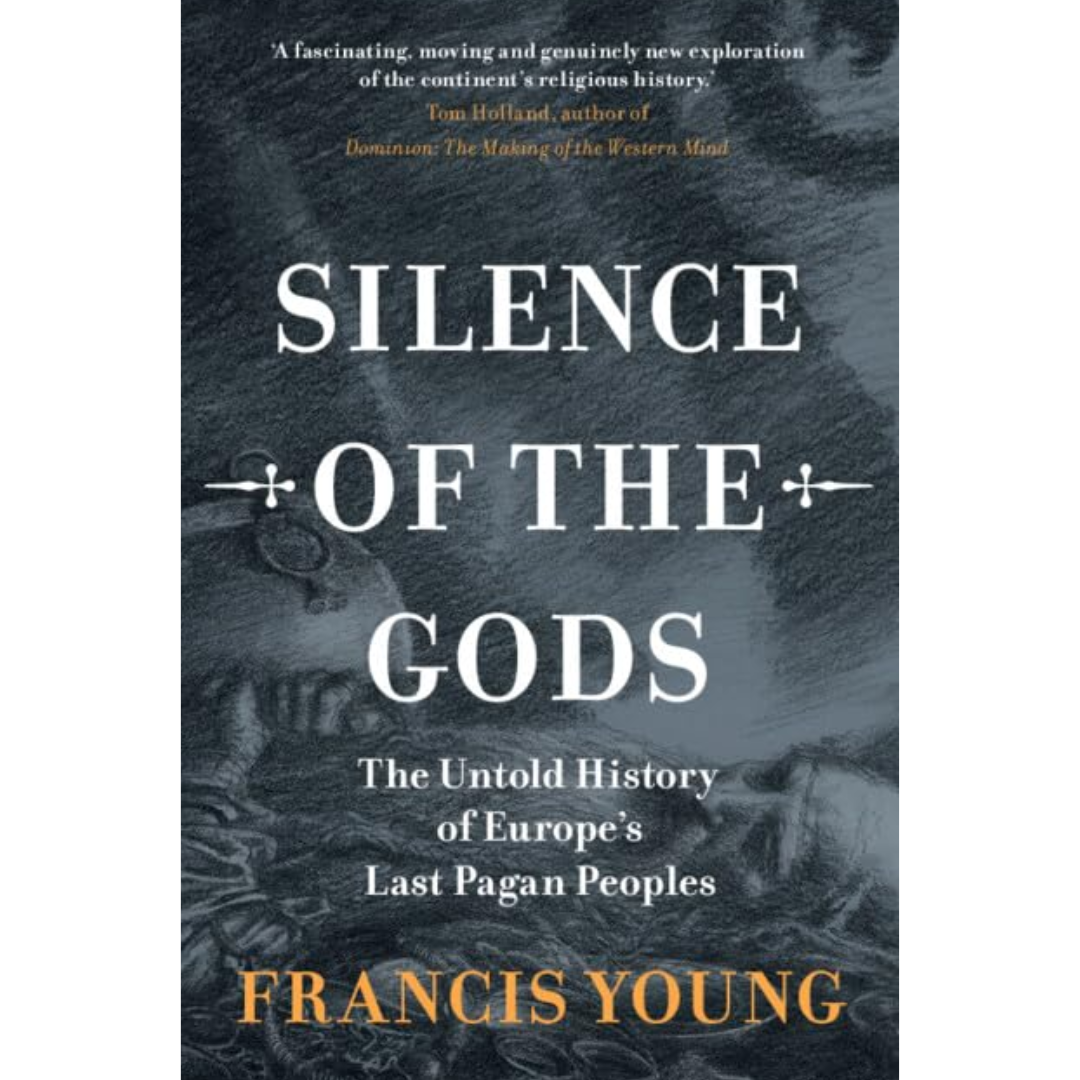 Silence of the Gods By Francis Young