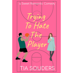 Trying to Hate the Player By Tia Souders
