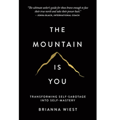 The Mountain Is You by Brianna Wiest